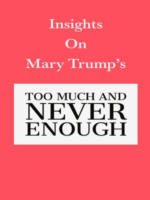cover image of Insights on Mary Trump's Too Much and Never Enough